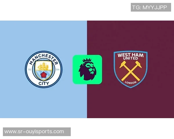 西汉姆联与曼城第13轮精彩对决录像回顾与分析